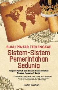 Buku Pintar Terlengkap Sistem-Sistem Pemerintahan Sedunia