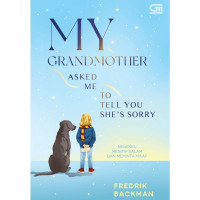 My Grandmother Asked Me To Tell You She's Sorry