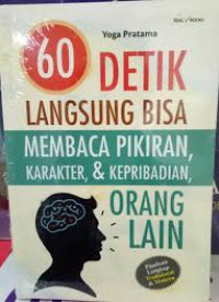 60 Detik Langsung Bisa Membaca Pikiran, Karakter, & Kepribadian, Orang Lain