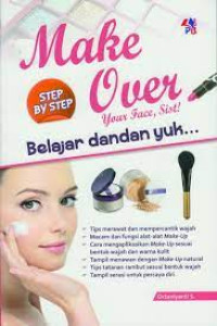 Make Over Your Face, Sist!