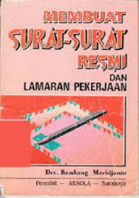 Membuat Surat-Surat Resmi dan Lamaran Pekerjaan