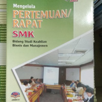 Mengelola Pertemuan/ Rapat SMK