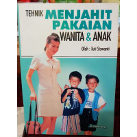 Teknik Menjahit Pakaian Wanita dan Anak