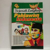 Sejarah Lengkap Pahlawan Indonesia