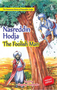 Nasreddin Hodja; The Foolish Man