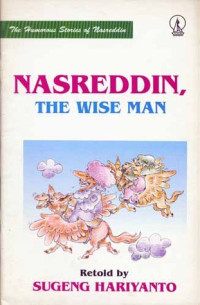 Nasreddin; The wise man