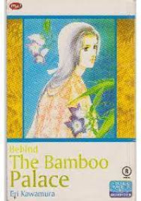 Behind The Bamboo Palace