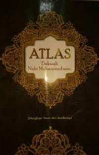 Atlas Dakwah Nabi Muhammad SAW