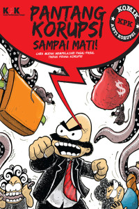 Pantang Korupsi Sampai Mati