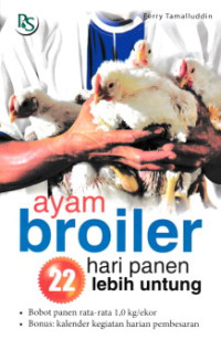 Ayam Broiler 22 Hari Panen Lebih Untung
