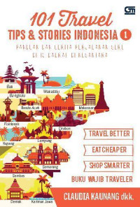 101 Travel Tips & Stories Indonesia 1