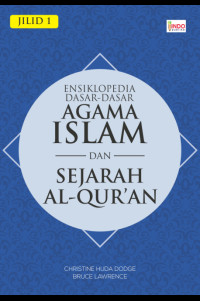 Ensiklopedia Dasar-Dasar Agama Islam dan Sejarah Al Qur'an