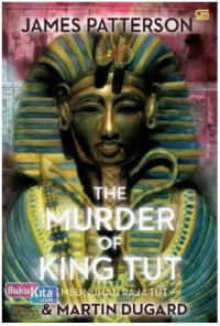 The Murder of King Tut