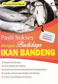 Pasti Sukses Dengan Budidaya Ikan Bandeng