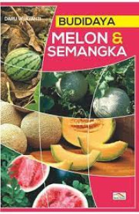 Budidaya Melon & Semangka