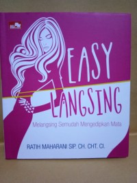 Easy Langsing : Melangsingkan Semudah Mengedipkan mata