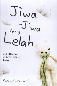 Jiwa-Jiwa yang Lelah