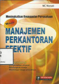 Meningkatkan Keunggulan Perusahaan melalui Manajemen Perkantoran Efektif