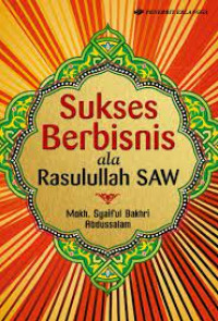 Sukses Berbisnis ala Rasulullah SAW