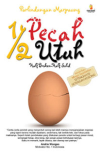 1/2 Pecah 1/2 Utuh