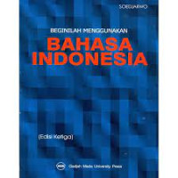 Beginilah Menggunakan Bahasa Indonesia