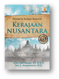 Mengenal Budaya Nasional Kerajaan Nusantara