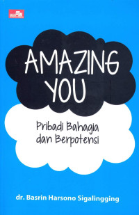 Amazing You Pribadi Bahagia dan Berpotensi