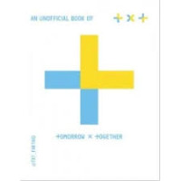 An Unofficial Book Of Tomorrow x Together