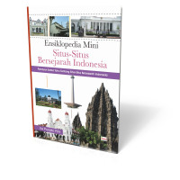 Ensiklopedia Mini Situs-Situs Bersejarah Indonesia