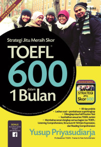 Strategi Jitu Meraih Skor TOEFL 600 dalam 1 Bulan