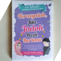 Percayalah, Jika Jodoh Pasti Bertemu