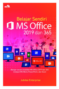 Belajar Sendiri MS Office 2019 dan 365