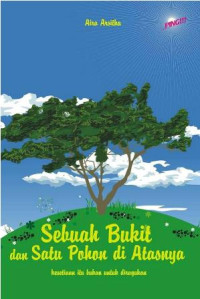 Sebuah Bukit dan Satu Pohon di Atasnya