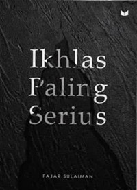 Ikhlas paling Serius
