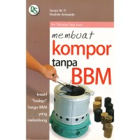 Membuat Kompor Tanpa BBM