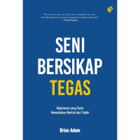 Seni Bersikap Tegas