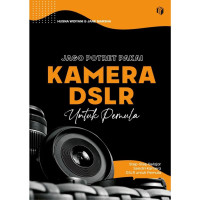 Image of Jago Potret pakai Kamera DSLR Untuk Pemula