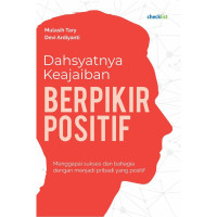 Dahsyatnya Keajaiban Berpikir Positif