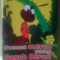 Semut  Merah Yang Gagah Berani