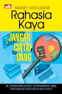 Rahasia Kaya Jangan Cintai Uang