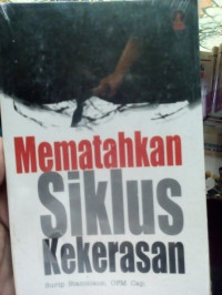 Mematahkan Siklus Kekerasan