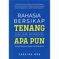 Rahasia Bersikap Tenang Dalam Kondisi Apa Pun