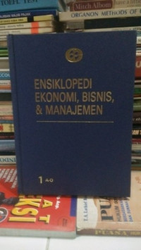 Ensiklopedi Ekonomi, Bisnis & Manajemen 1 A-O