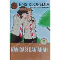 Ensiklopedia Tematik Keterampilan Pramuka Navigasi dan Arah