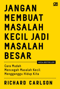 Jangan Membuat Masalah Kecil  Jadi Masalah Besar