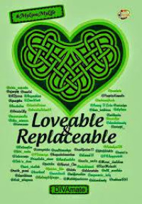 Loveable & Replaceable