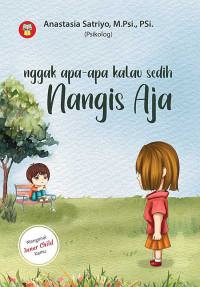 Nggak Apa-apa Kalau Sedih Nangis Aja