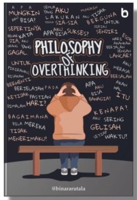 Philosophy of overthinking