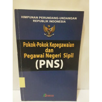 Pokok-Pokok Kepegawaian dan PNS