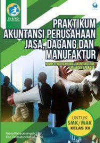 Praktikum Akuntansi Perusahaan Jasa, Dagang, dan Manufaktur